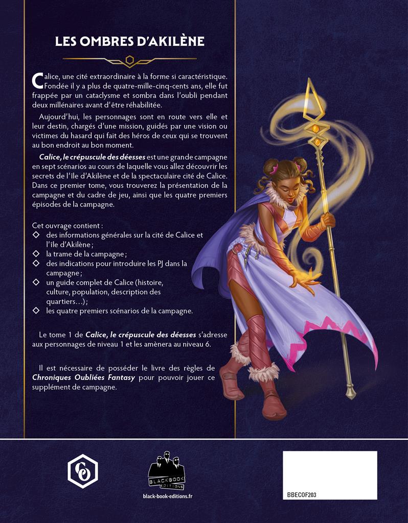 Chroniques Oubliées Fantasy : Calice, le crépuscule des déesses - tome 2(LIVRAISON GRATUITE)