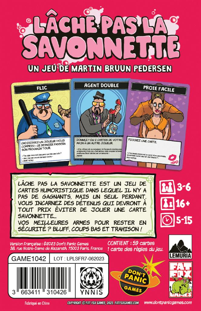 Lâche pas la Savonnette  (EN STOCK)