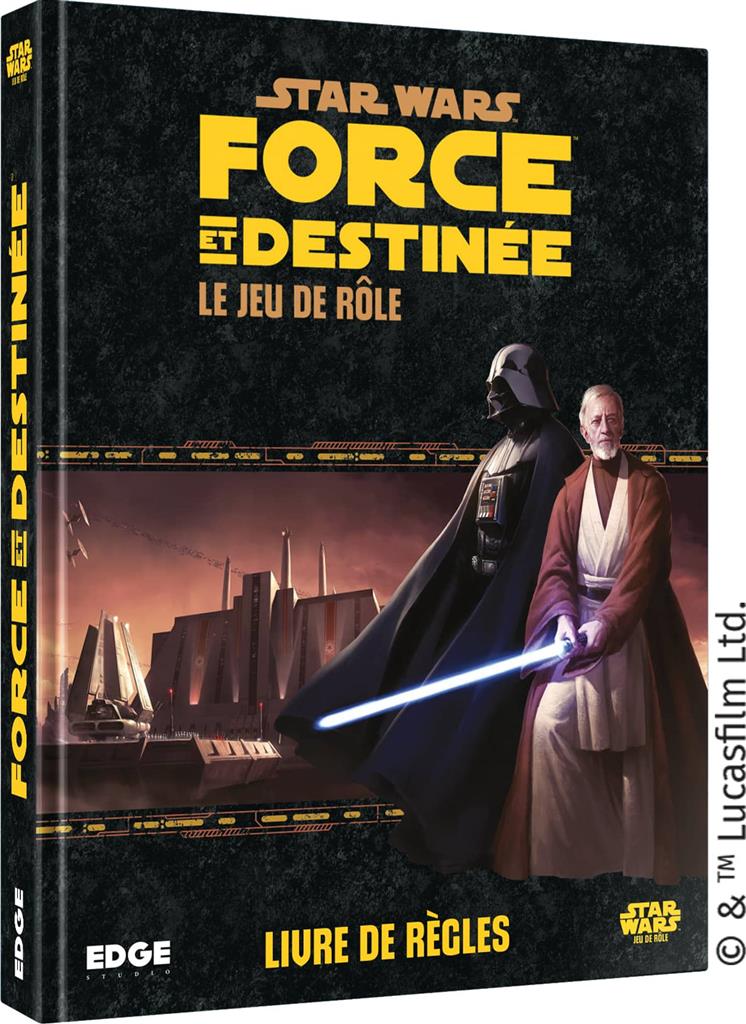 Star Wars : Force et Destinée Le Jeu de Rôle (LIVRAISON GRATUITE)