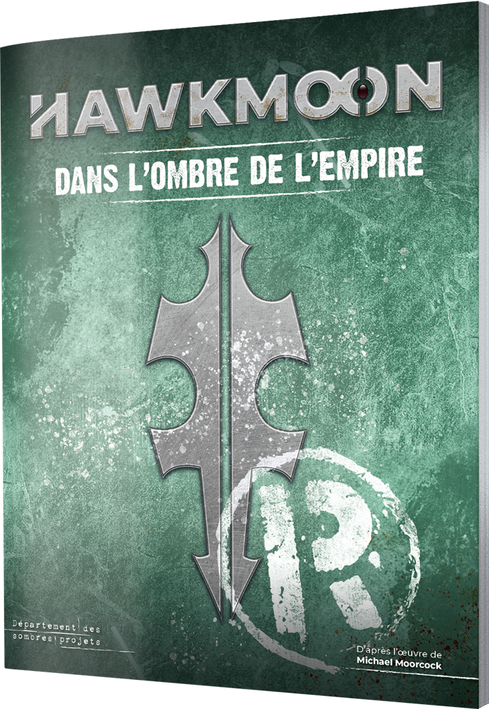 Hawkmoon : Dans l'Ombre de l'Empire (LIVRAISON GRATUITE)